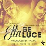 D.OZi Ft. Arcangel - Ella Se Luce