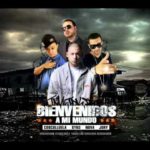 Cosculluela Ft. Nova y Jory y Syko - Bienvenidos A Nuestro Mundo MP3