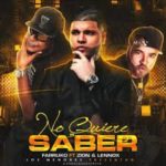 Farruko Ft. Zion y Lennox - No Quiere Saber MP3